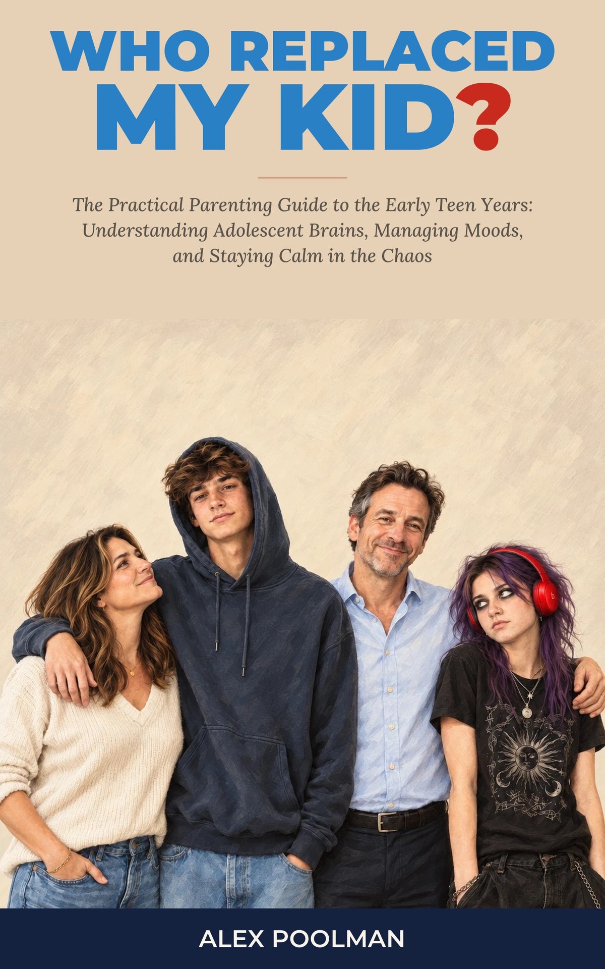 Who Replaced My Kid? paperback, family cover