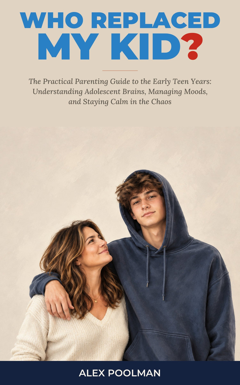 Who Replaced My Kid? funny parenting book cover – mother & son