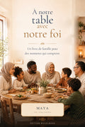À notre table avec notre foi — Édition islamique