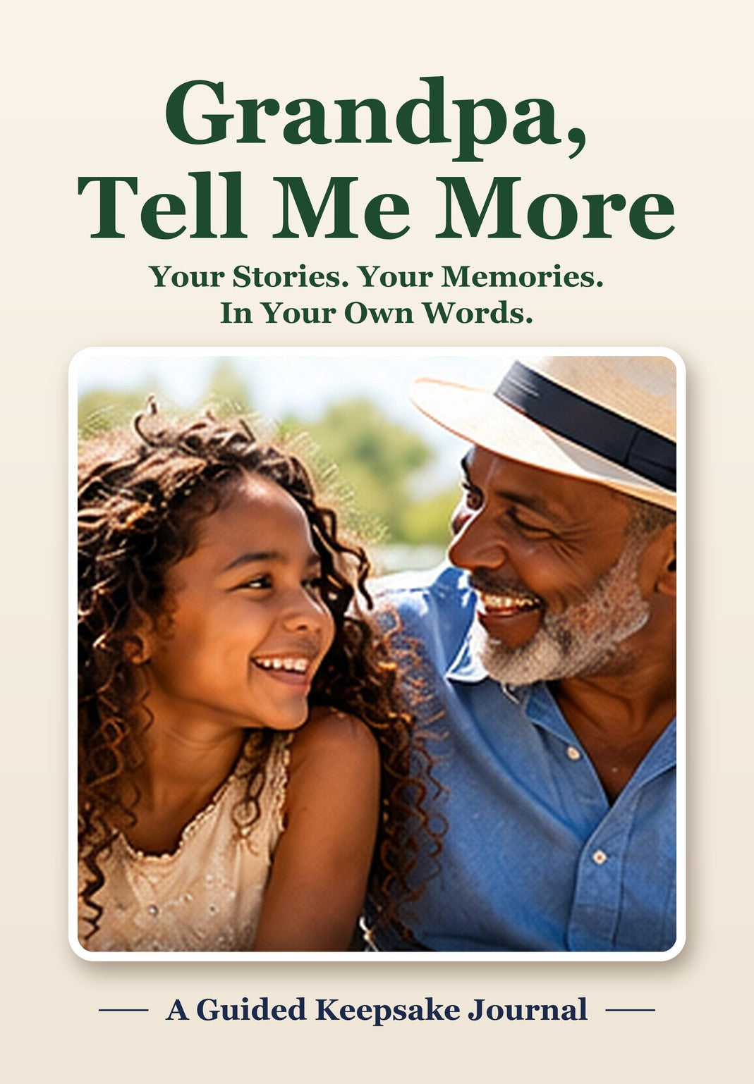 Grandpa, Tell Me More — Your Own Photo Cover